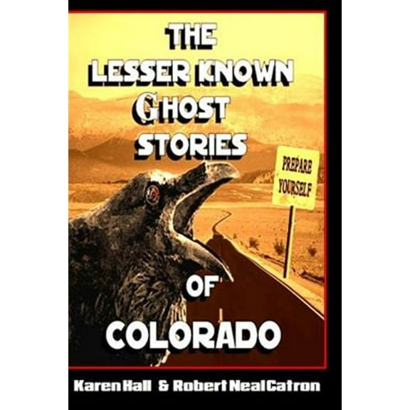 The Lesser Known Ghost Stories of Colorado