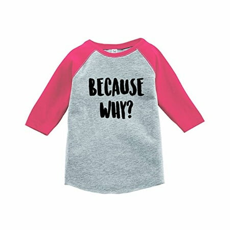 

7 ate 9 Apparel Funny Kids Because Why Baseball Tee Pink