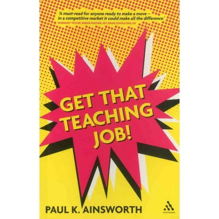 Get That Teaching Job! (Best Way To Get A Teaching Job)