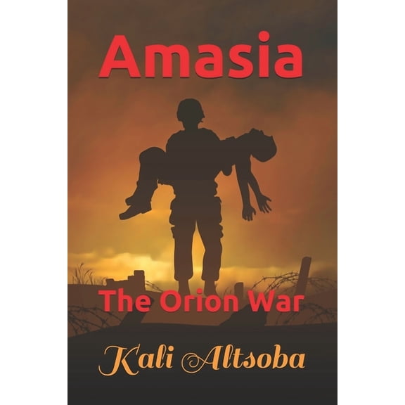 Orion War: Amasia : The Orion War (Series #5) (Paperback)
