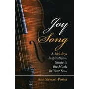Joysong: A 365 Days Inspirational Guide to the Music in Your Soul (Paperback)