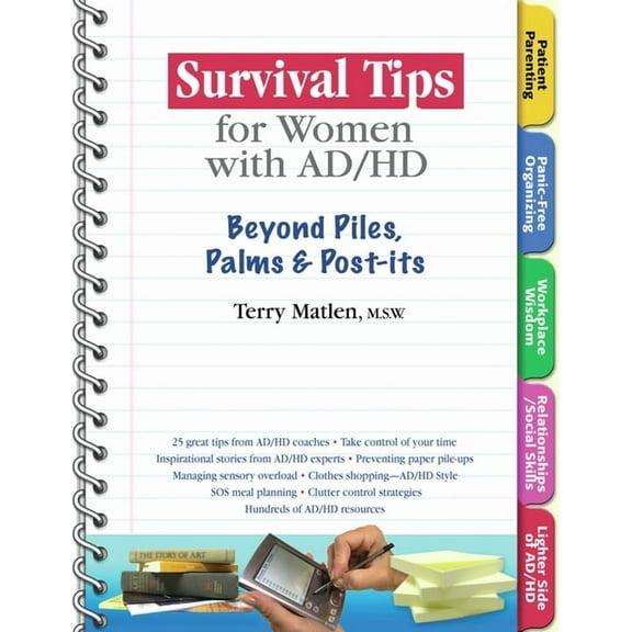 Survival Tips for Women with Ad/HD: Beyond Piles, Palms & Stickers, (Paperback)