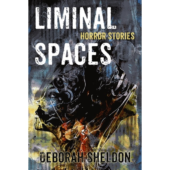 Liminal Spaces: Horror Stories, (Paperback)