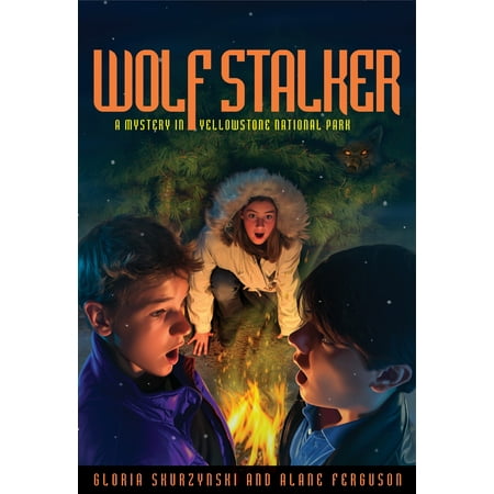 Old Faithful Yellowstone National Park Mysteries in Our National Parks: Wolf Stalker : A Mystery in Yellowstone National Park ()