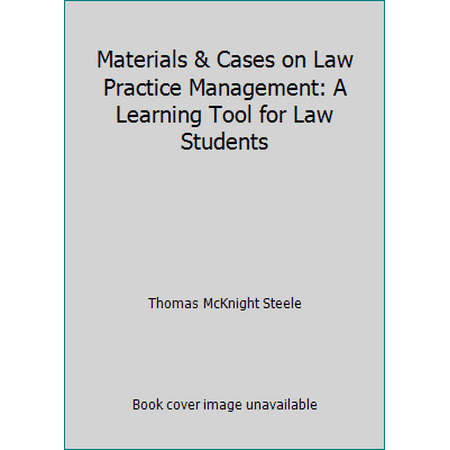 Pre-Owned Materials and Cases on Law Practice Management: A Learning Tool for Law Students (Hardcover) 0820553476 9780820553474
