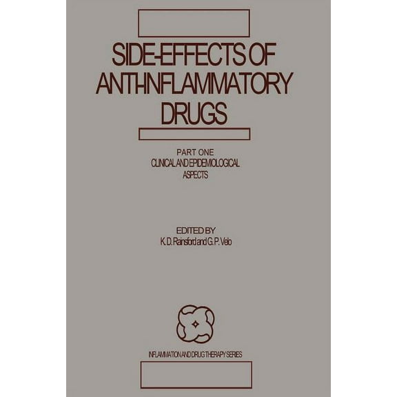 Inflammation and Drug Therapy Side-Effects of Anti-Inflammatory Drugs: Part One Clinical and Epidemiological Aspects, Book 1, (Paperback)