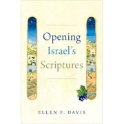 Opening Israel's Scriptures, (Paperback)