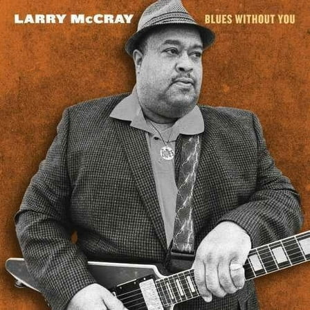 Larry McCray - Blues Without You - Blues - CD