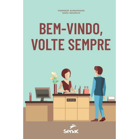 Bem-Vindo, Volte Sempre (Paperback)