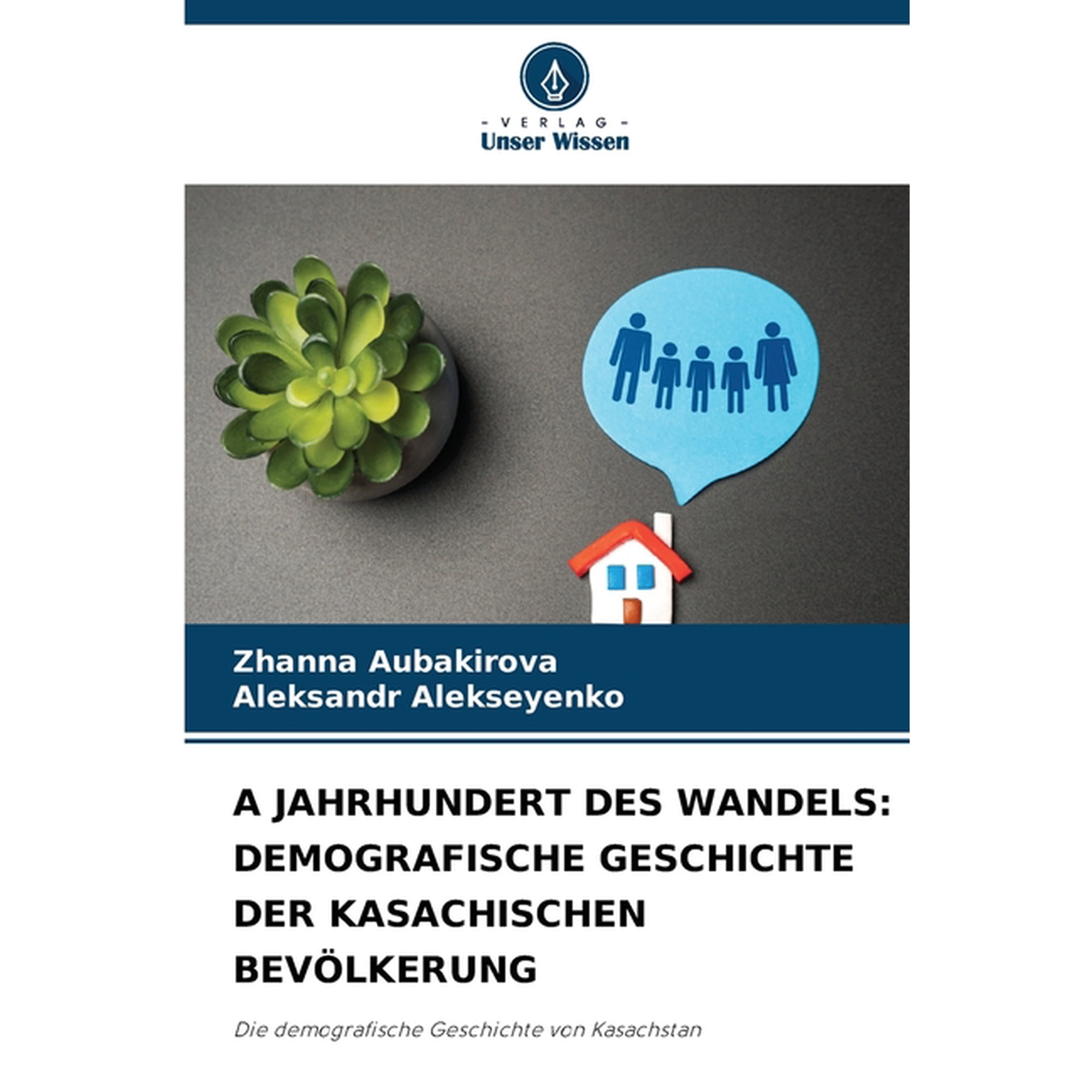 А Jahrhundert Des Wandels: Demografische Geschichte Der Kasachischen Bev&Atilde;&para;lkerung (Paperback)