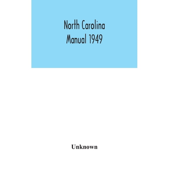 North Carolina Manual 1949, (Hardcover)