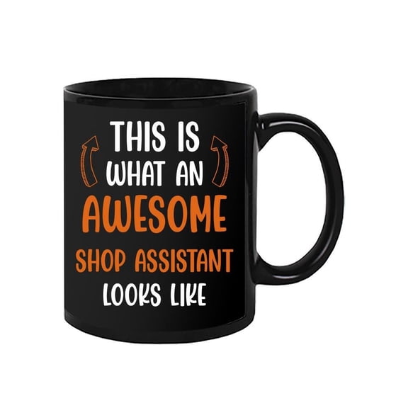 Awesome Shop Assistant Mug - Smartprints Designs,