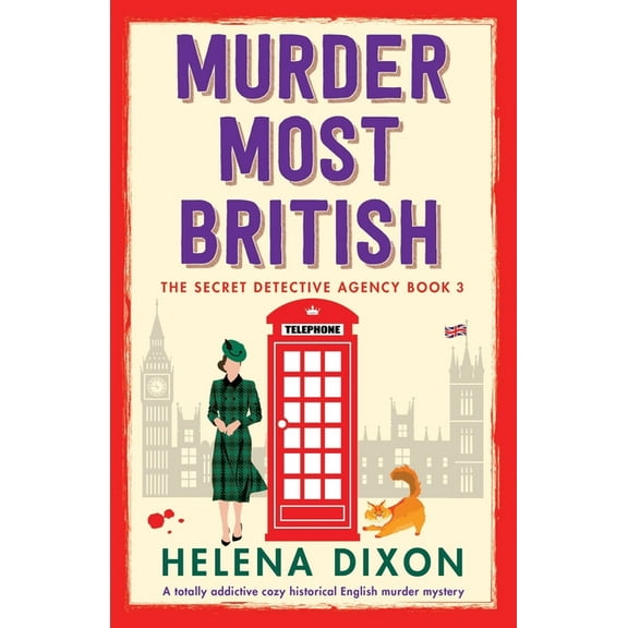 Murder Most British: A totally addictive cozy historical English murder mystery, (Paperback)