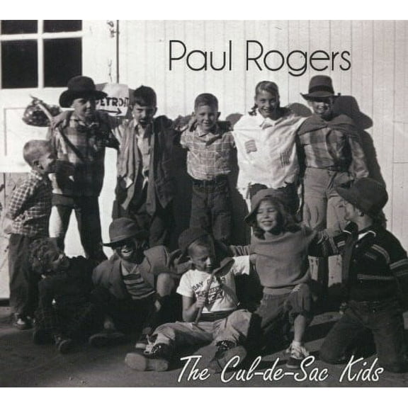 Paul Rogers - The Cul De Sac Kids - Music & Performance - CD
