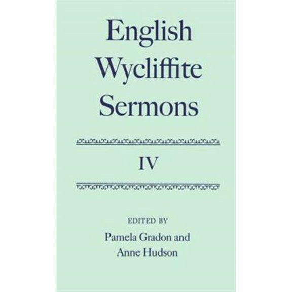Pre-Owned C Oet T Oxford English Texts English Wycliffite Sermons: Volume IV, (Hardcover)