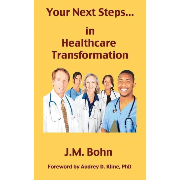 Your Next Steps in Healthcare Transformation (Paperback)