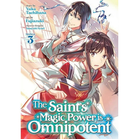 The Saint's Magic Power Is Omnipotent (M The Saint's Magic Power Is Omnipotent (Manga) Vol. 3, (Paperback)