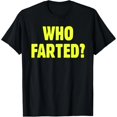 thumbnail image 1 of Playera Divertida "¿Quién se Tiró un Pedo?" para Mujer - Diseño Humorístico para Fiestas, 1 of 7