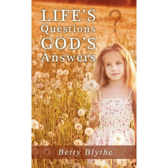 Life's Questions God's Answers, (Paperback)