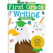 Ready to Learn: Ready to Learn: First Grade Writing Workbook : Grammar, Punctuation, Descriptive Writing, and More! (Paperback)