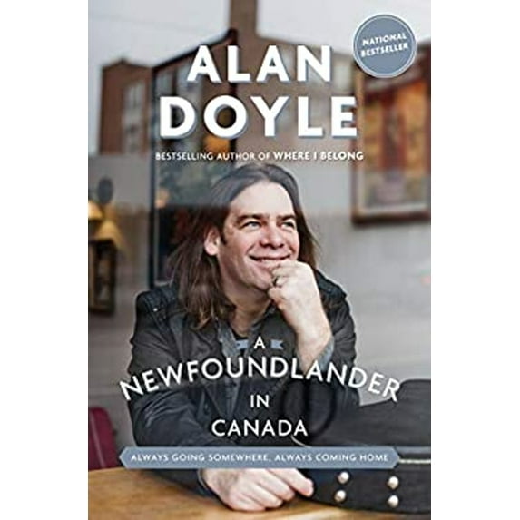 Pre-Owned A Newfoundlander in Canada: Always Going Somewhere, Always Coming Home (Paperback) 0385686218 9780385686211