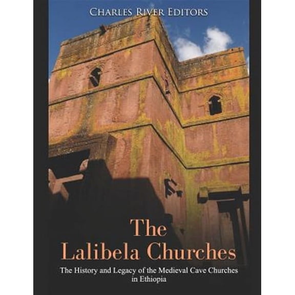 The Lalibela Churches (Paperback)
