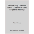thumbnail image 1 of Pre-Owned Favorite Fairy Tales and Fables (A Tell-Me-A-Story Keepsake Treasury) (Hardcover) 1403724180 9781403724182, 1 of 1