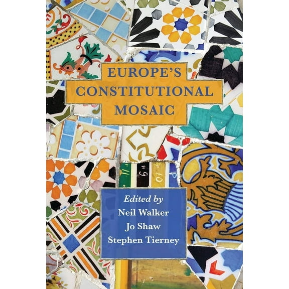 Europe's Constitutional Mosaic, (Hardcover)