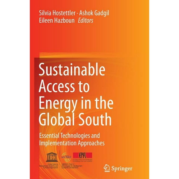 Sustainable Access to Energy in the Global South: Essential Technologies and Implementation Approaches, (Paperback)