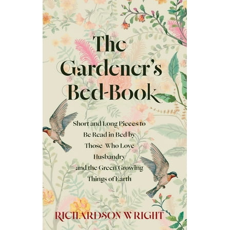 The Gardener's Bed-Book, (Hardcover)