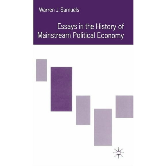 Essays in the History of Mainstream Political Economy, (Hardcover)