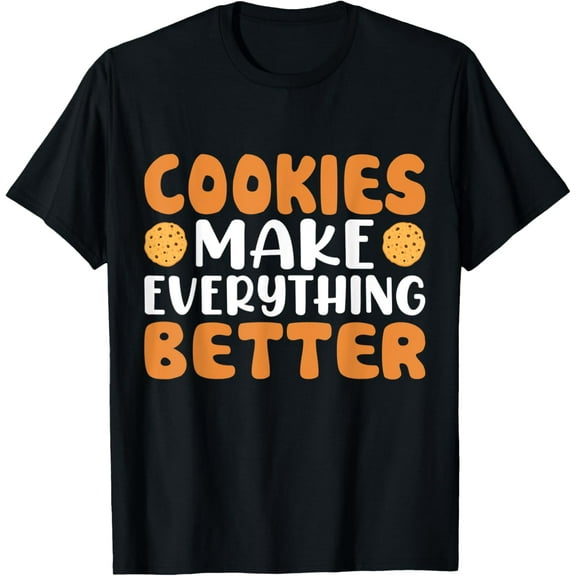 Cookies Make Everything Better Funny Cookies Costume T-ShirtMen's and women's short-sleeved pure cotton shirts