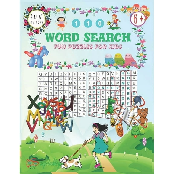 110 Word Search Fun Puzzles for Kids: Fun puzzles for kids age 6 . Animals names word search consisting of letters arranged in a grid and the objective is to find and mark the hidden words. (Paperback