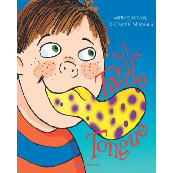 A Bad Case of Tattle Tongue