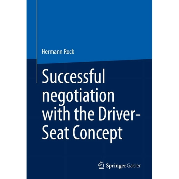 Successful negotiation with the driver seat concept
