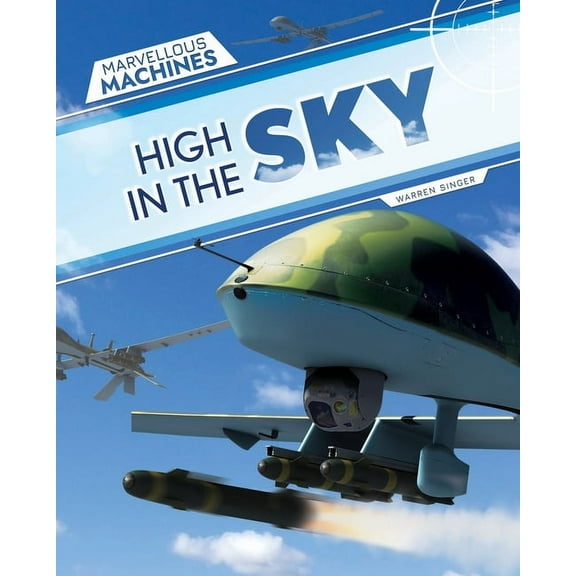 Marvellous Machines High in the Sky, (Hardcover)
