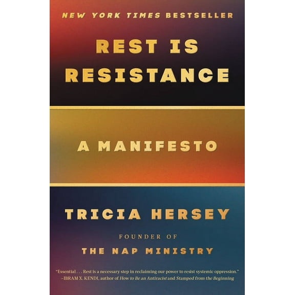 Rest Is Resistance Rest Is Resistance: A Manifesto, Book 1, (Hardcover)