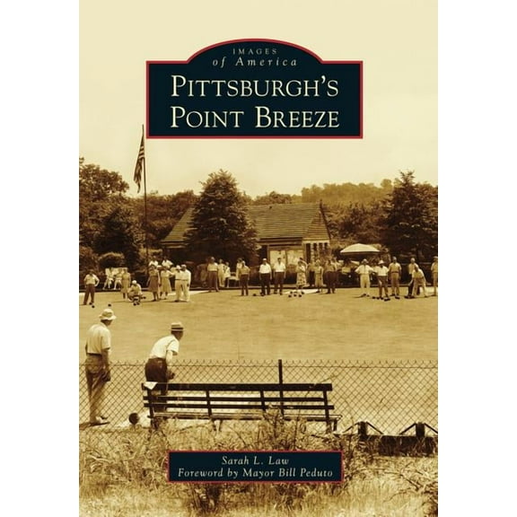 Images of America: Pittsburgh's Point Breeze (Paperback)
