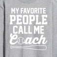 thumbnail image 3 of Instant Message - My Favorite People Call Me Coach - Men's Long Sleeve T-Shirt, 3 of 6
