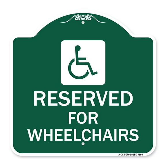 SignMission A-DES-GW-1818-23166 18 x 18 in. Designer Series Sign - Reserved for Wheelchairs with Graphic, Green & White