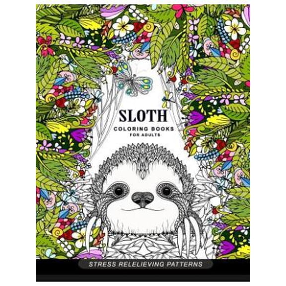 Sloth coloring book for adults: (Animal Coloring Books for Adults) (Paperback)