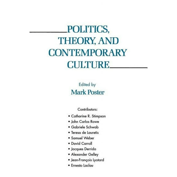 Critical Theory Institute Book Politics, Theory, and Contemporary Culture, (Paperback)