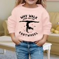 thumbnail image 2 of Fiaer Why Walk When You Can Cartwheel Girls Sweatshirts Casual Crewneck Long Sleeve Pullover Tops Light Pink 130, 2 of 4