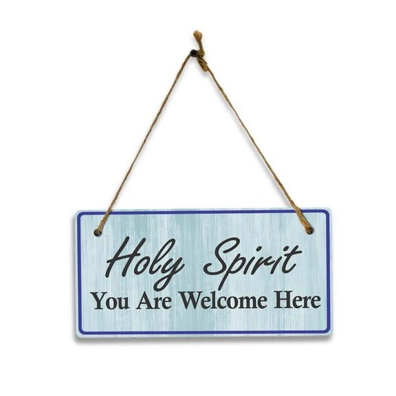 Holy Spirit You Are Welcome Here 5x10 Hanging Plus Wall or Door Sign | Religious Home Decor