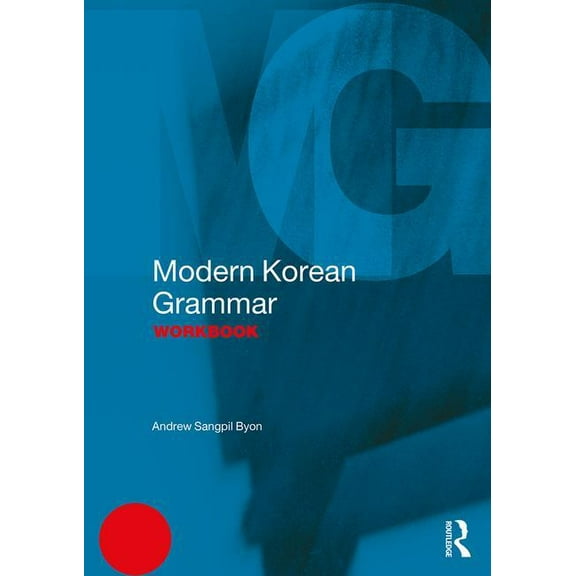 Modern Grammar Workbooks Modern Korean Grammar Workbook, (Paperback)