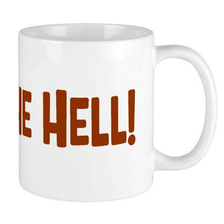 

CafePress - What The Hell_Mug Mugs - Ceramic Coffee Tea Novelty Mug Cup 11 oz