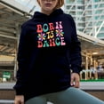 thumbnail image 2 of Born to Dance Retro Flower Merch Gift Ideas for Dancers Navy Hooded Sweatshirt or Hoodie, XL, 2 of 5