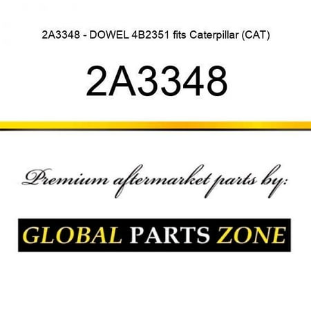 

2A3348 - DOWEL 4B2351 fits Caterpillar (CAT)