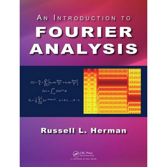 An Introduction to Fourier Analysis, (Hardcover)