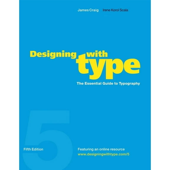 Designing with Type, 5th Edition: The Essential Guide to Typography, (Paperback)